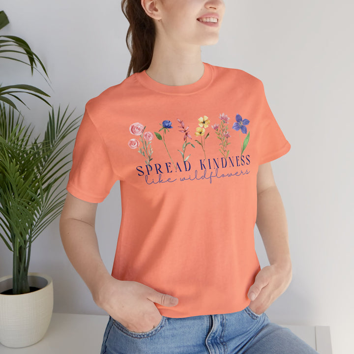 Spread Kindness Like Wildflowers Graphic Tshirt