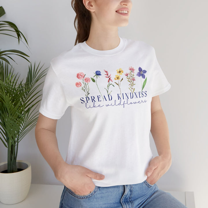 Spread Kindness Like Wildflowers Graphic Tshirt