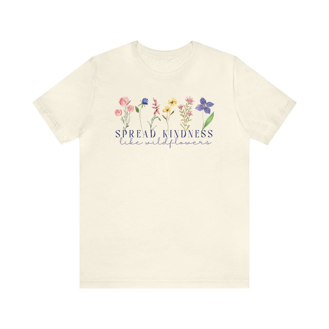 Spread Kindness Like Wildflowers Graphic Tshirt