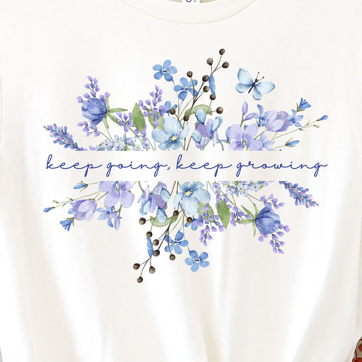 Keep Going Keep Growing Wildflower Tshirt