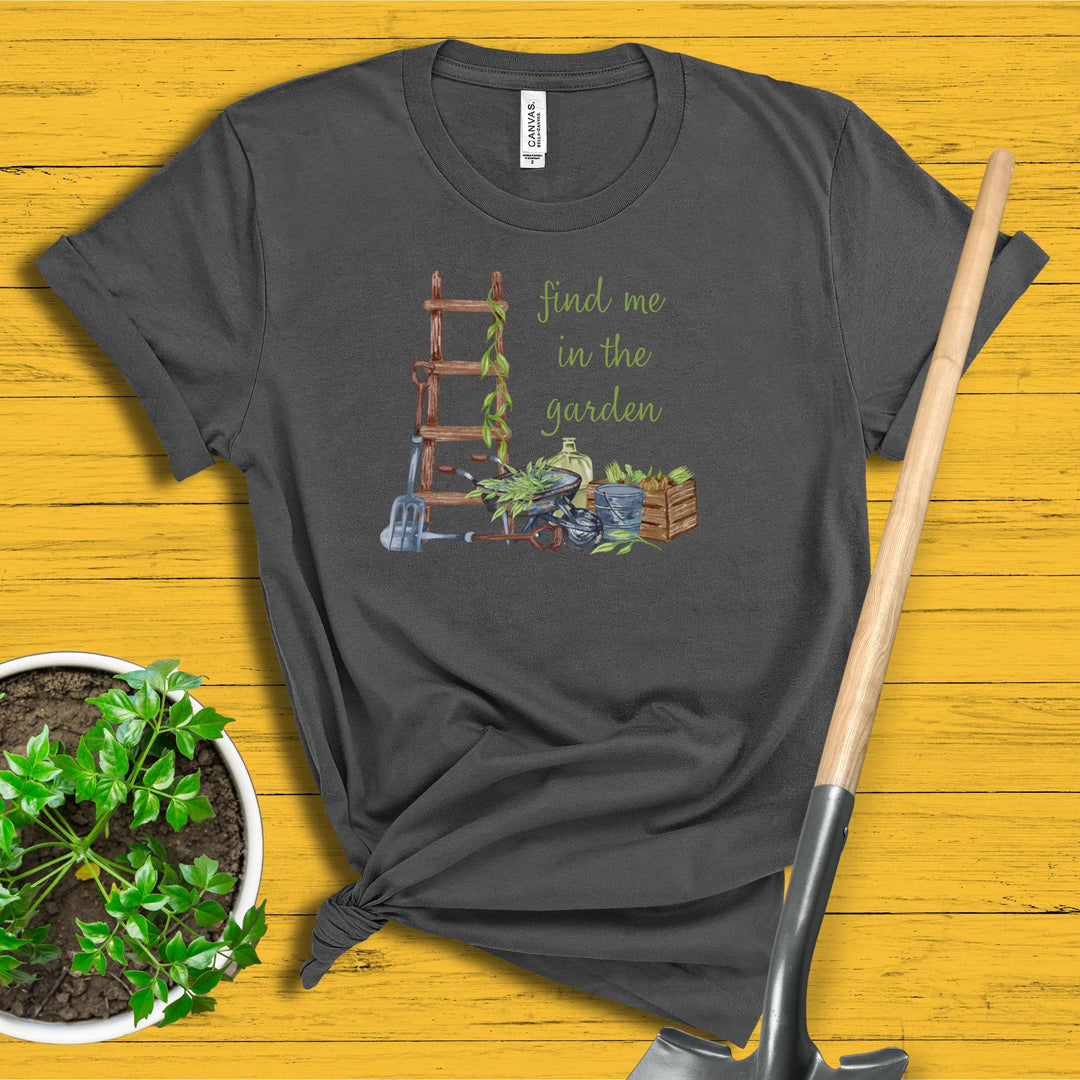 Find Me In The Garden Graphic Tshirt Idylissa